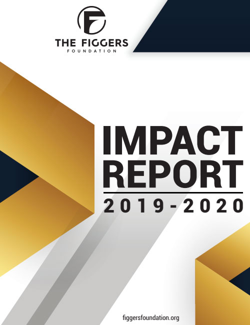 Cover of the 2019-2020 Figgers Foundation Impact Report